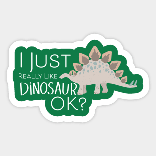 I just really like dinos Ok? Sticker